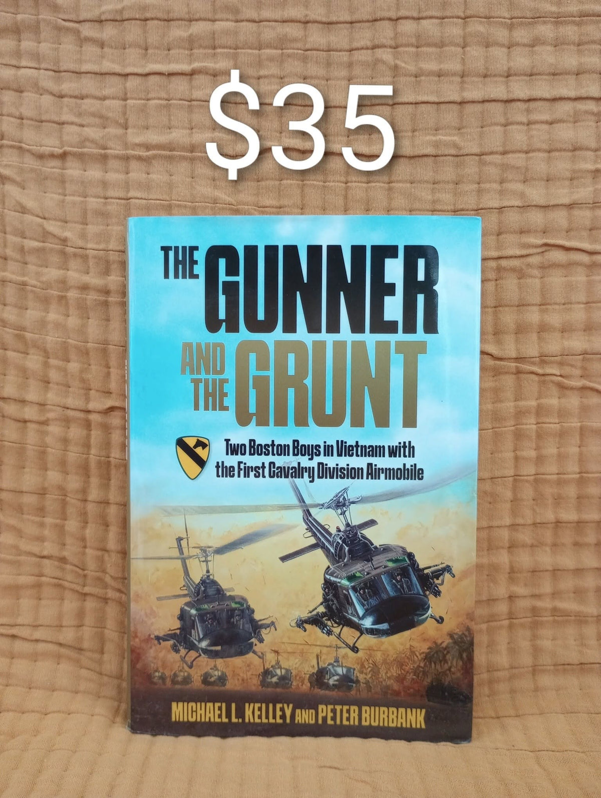 The Gunner and the Grunt — Michael L. Kelley and Peter Burbank