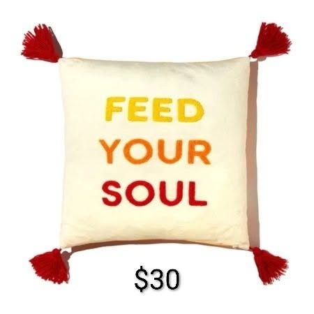 Feed Your Soul Decorative Pillow