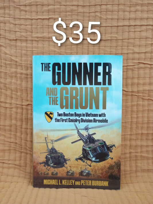 The Gunner and the Grunt — Michael L. Kelley and Peter Burbank