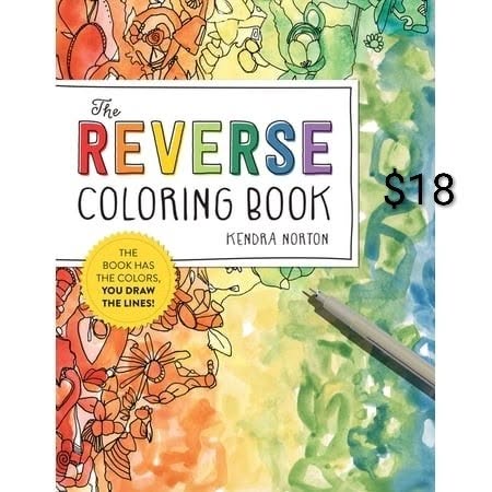 The Reverse Coloring Book by Kendra Norton